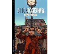 Stick Together by Sophie Hénaff (author), Sam Gordon (translator)