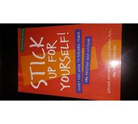 Stick Up for Yourself!: Every Kid's Guide to Personal Power and Positive Self-Esteem