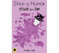 Stick-y Humor: Stuck in a Jam (Volume 2)
