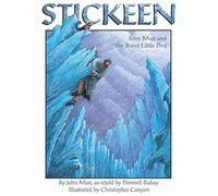 Stickeen: John Muir and the Brave Little Dog