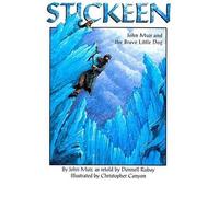 [(Stickeen: John Muir and the Brave Little Dog )] [Author: John Muir] [Nov-1999]