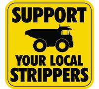 Sticker 3-we call Strippers Support Your Local Hard Hat Stickers Designed by Earl Ferguson Sons of Coal HH795