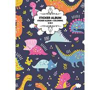 Sticker Album: Sticker Album: 2 in 1, Sticker Book + Coloring Book, 90 blank Pages for Collecting and Coloring, Softcover, Size: 8.5x11, Permanent Paper, Cover: Dinosaur
