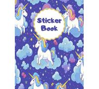 Sticker Book Collecting Album: Large Blank Sticker Keeper Book for Kids & Empty Sticker Journal Notebook & Storage Book for Children with Unicorn Cover - Funny Gift for Girls