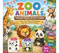 Sticker Book Zoo Animals Puzzle Activity Book for Kids Ages 3-6: Color, match & stick and bring each adorable zoo animal to life VOL 1 - one puzzle at a time!