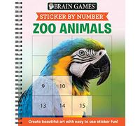 Sticker by Number: Zoo Animals: Create Beautiful Art with Easy to Use Sticker Fun! (Brain Games - Sticker by Number)