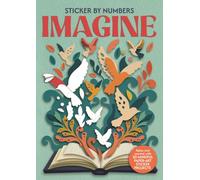 Sticker by Numbers: Imagine: Relax and unwind with 20 mindful paper-art sticker projects