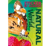 Sticker by Numbers: Natural World: Create Amazing 3-D Pictures