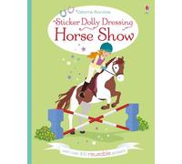 Sticker Dolly Dressing Horse Show: 1 – Usborne