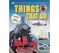 Dorling Kindersley – Sticker Encyclopedia: Things That Go – More Than 600 Stickers