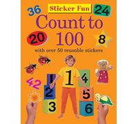 Sticker Fun - Count to 100: With over 50 Reusable Stickers
