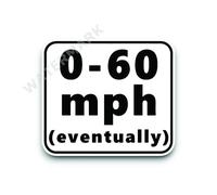 Sticker Gold - 0-60 MPH Eventually 10cm Self Adhesive Sticker - Slow Vehicle Classic Vintage Car Van Camper Funny Decal SG308