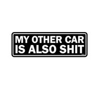 Sticker Gold - 16cm MY OTHER CAR IS ALSO Sh#T Self Adhesive Sticker - Car Van Classic Vintage Joke Funny Decal (Black) SG368