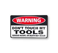 Sticker Gold - Warning Dont Touch My Tools Injury 10cm Self Adhesive Sticker - Tool Box Toolbox Van SG218