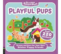 Sticker Pocket Pets: Playful Pups : Create and Care for Your Own Sticker Puppy Friends