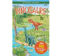 Sticker Scenes - Dinosaurs (Create 11 scenes using over 300 stickers!)