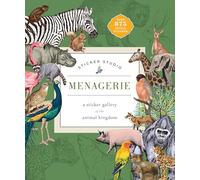 Sticker Studio: Menagerie: A Sticker Gallery of The Animal Kingdom