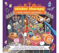 Sticker Therapy: Cosy Creepy Creations: Design your own miniature 3D scenes | Over 150 stickers to create the cutest, creepiest, and cosiest rooms
