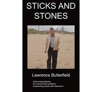 Sticks and Stones: A Book Dealing with Depression