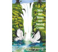 Sticks and Stones and Dancing Cranes: The End of the Beginning: 1