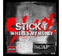 Sticky from Scars - Where S My Money