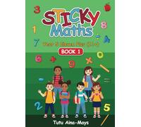 Sticky Maths Year 5 Eleven Plus (11+) Book 1: An Interactive Workbook to Build a Solid maths Foundation (Tecnis Academy Books)