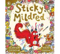 Sticky Mildred: Get kids excited about bath time in a hilarious cautionary tale on cleanliness from an award-winning author, for ages 3, 4, 5, 6