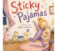 Sticky Pajamas: A bedtime story about eczema, itchy skin, and feeling better together.