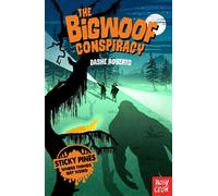 Sticky Pines: The Bigwoof Conspiracy – Nosy Crow