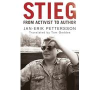 Stieg : From Activist to Author