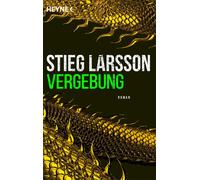 Stieg Larsson Wibke Kuh Vergebung: Die Millennium-Trilogie 3 - Roma (Paperback)