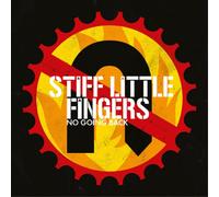 Stiff Little Fingers - No Going Back