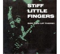 Stiff Little Fingers - See you up there! (1989)