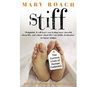 Stiff: The Curious Lives of Human Cadavers – Penguin Books