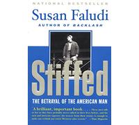 Stiffed: The Betrayal of the American Man