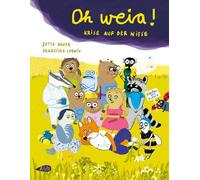 Stiftung Klima und Umweltschutz MV Jutta Bauer Fran Oh weia: Krise a (Hardback)