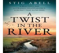 Stig Abell Twist in the River Hardback Book Stig Abell Multicolor