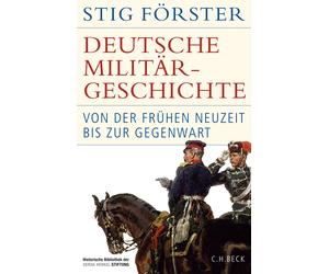 Stig Först Deutsche Militärgeschichte: Von der Frühen Neuzeit bi (Hardback)