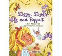 Stiggy, Stoggy and Poppoit: The Magical Adventures Begin