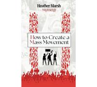 Stigmergy: How to Create a Mass Movement: How to Create a Mass Movement: How to Create a Mass Movement (Resistance)