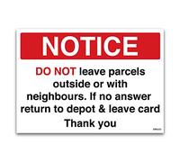 Stika.co Do Not Leave Parcels Outside or with Neighbours Sign, A5 210x148mm Rigid Plastic Door Notice for Postman and Couriers, Landscape Orientation