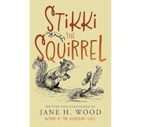 Stikki the Squirrel