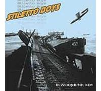 STILETTO BOYS - Buzzbomb Sounds
