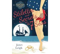 Stilettos & Secrets on the 7 Seas: A Jennifer Cloud Time Travel Novel
