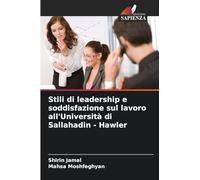 Stili di leadership e soddisfazione sul lavoro all'Università di Sallahadin - Hawler