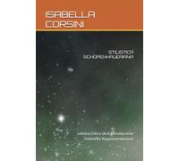 STILISTICA SCHOPENHAUERIANA: Lettura critica de Il Mondo come Volontà e Rappresentazione (Filosofia e Critica letteraria)