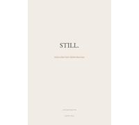 STILL.: A 90-Day Morning and Evening Guided Journal for the Overthinking Mind