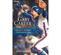 Still a Kid at Heart: My Life in Baseball and Beyond