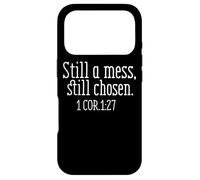 Still A Mess Still Chosen 1 Cor 1:27 Case for iPhone 17 Pro