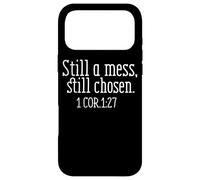Still A Mess Still Chosen 1 Cor 1:27 Case for iPhone 17 Pro Max